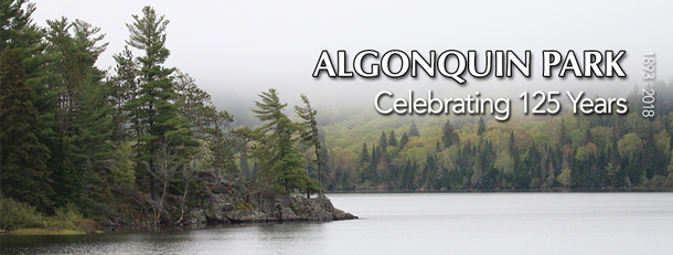 Algonquin Park Celebrating 125 Years (1893-2018)